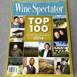 Wine Spectator Top 100 Wines 2014 Champagne Argentina Holiday Magazine